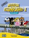 ENGLISH 1 - MISSION ACCOMPLISHED - EXPRESS (WITH ACTIVITY BOOK)