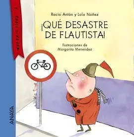 ¡Qué Desastre de Flautista!