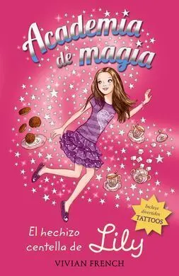 Academia de Magia. 1: el Hechizo Centella de Lily