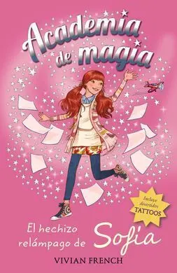 Academia de Magia. 3: el Hechizo Relámpago de Sofía
