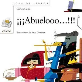 ¡¡¡Abuelooo... !!!