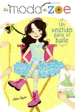 La Moda de Zoe. 3: un Vestido para el Baile