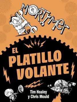 Mortimer. El Platillo Volante