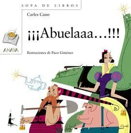 ¡¡¡Abuelaaa... !!!