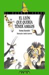 EL LEÓN QUE QUERÍA TENER AMIGOS