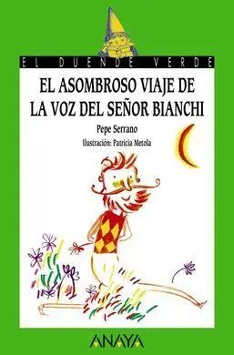 El Asombroso Viaje de Lavoz del Señor Bianchi
