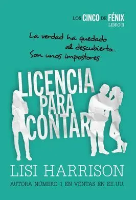 Los Cinco de Fénix. Licencia para Contar