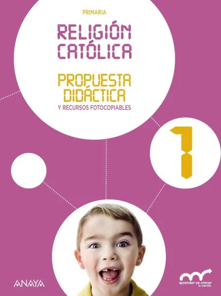 Religión Católica 1. Propuesta Didáctica