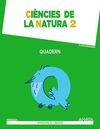 CIÈNCIES DE LA NATURA 2 - QUADERN