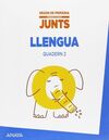 APRENDRE ÉS CRÉIXER JUNTS - 2º ED. PRIM. - QUADERN DE LLENGUA 2.