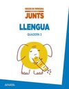 APRENDRE ÉS CRÉIXER JUNTS - 2º ED. PRIM. - QUADERN DE LLENGUA 3.