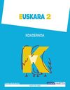 EUSKARA 2 - KOADERNOA