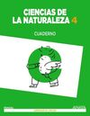 CIENCIAS DE LA NATURALEZA - 4º ED. PRIM. CUADERNO