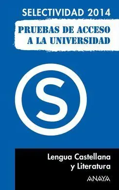 Lengua Castellana y Literatura. Selectividad 2014
