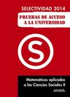 MATEMÁTICAS APLICADAS A LAS CIENCIAS SOCIALES II. SELECTIVIDAD 2014