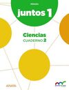 APRENDER ES CRECER JUNTOS - 1º ED. PRIM. -  CUADERNO DE CIENCIAS 2