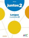 APRENDER ES CRECER JUNTOS - 2º ED. PRIM. - CUADERNO DE LENGUA 2.