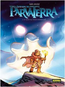 Leyendas de Parvaterra. 4: el León y el Tiempo Arrebatado