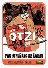 OTZI POR UN PUÑADO DE AMBAR