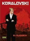 KORALOVSKI 01: EL OLIGARCA