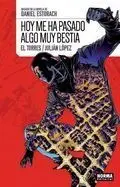 Hoy me Ha Pasado Algo Muy Bestia