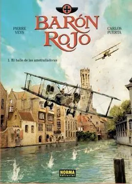 Barón Rojo. 1: el Baile de las Ametralladoras