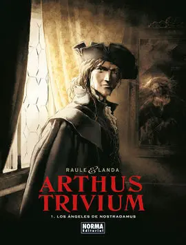 Arthus Trivium 01: los Ángeles de Nostradamus