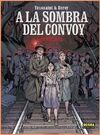 A LA SOMBRA DEL CONVOY, EDICIÓN INTEGRAL