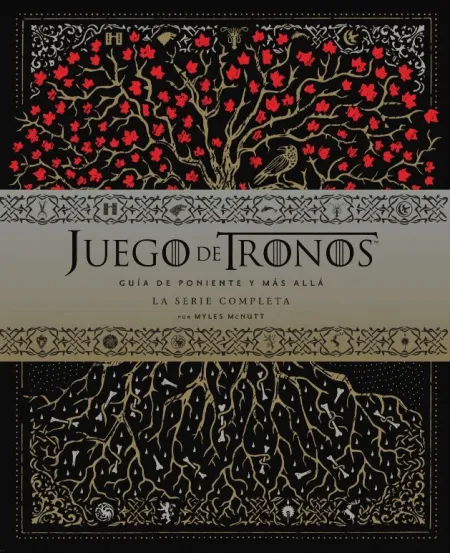 Juego de Tronos: Guía de Poniente y el Resto del Mundo. La Serie Completa