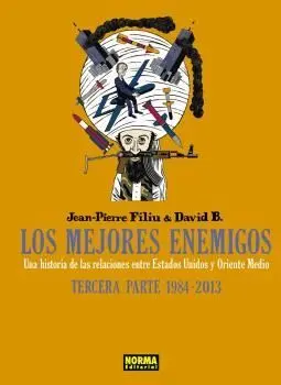Los Mejores Enemigos. tercera Parte:1984-2013Una Historia de las Relaciones entre