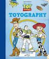 TOY STORY: TOYOGRAPHY