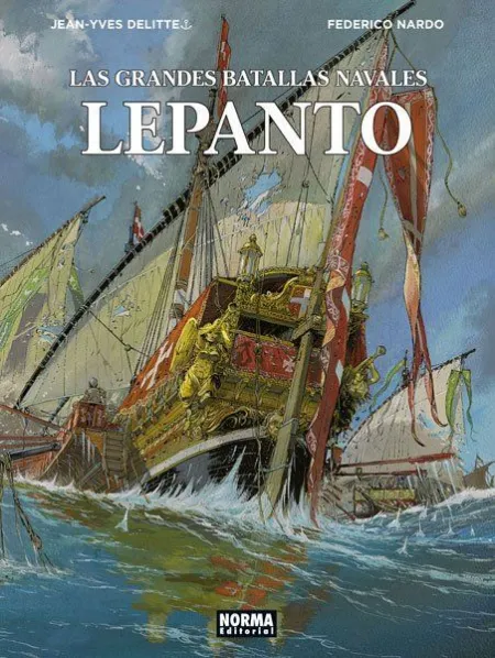 Las Grandes Batallas Navales. 4. Lepanto