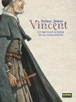 Vincent. Un Santo en la Época de los Mosqueteros