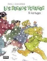 Los Buenos Veranos 5. La Fuga
