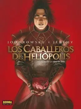 Los Caballeros de Heliópolis 3. Rubedo, la Obra en Rojo