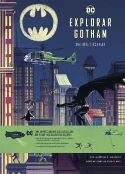 Explorar Gotham. Guia Ilustrada