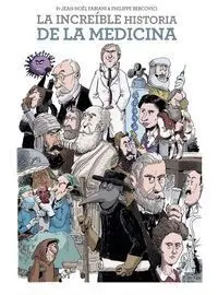 La Increible Historia de la Medicina