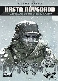 Hasta Nóvgorod. Crónicas de un Divisionario
