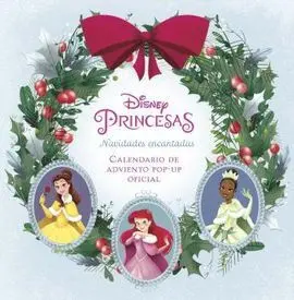Disney Princesas: Navidades Encantadas. El Calenda