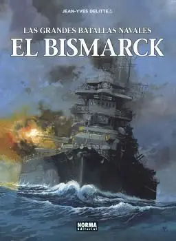 Las Grandes Batallas Navales 12. El Bismarck