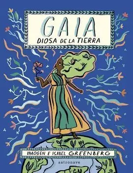 Gaia. La Diosa de la Tierra