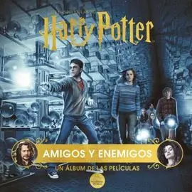 Harry Potter: Amigos y Enemigos. Un Álbum de las P