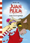 JUAN PILILA 3 : JUAN VA A LA GRANJA