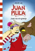 Juan Pilila 3 : Juan Va a la Granja