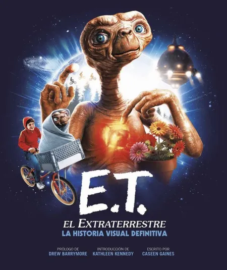 Et el Extraterrestre la Historia Visual Definitiva