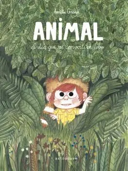 Animal el Dia que me Converti en Lobo