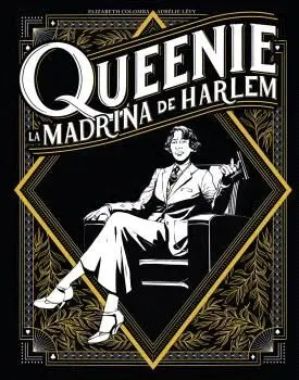 Queenie. La Madrina del Harlem