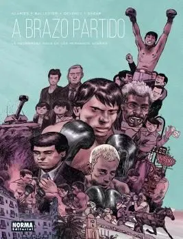 A Brazo Partido. La Asombrosa Saga de los Hermanos