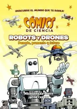 Comics de Ciencia Robots y Drones Pasado Presente