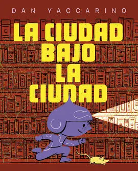 Ciudad Bajo la Ciudad